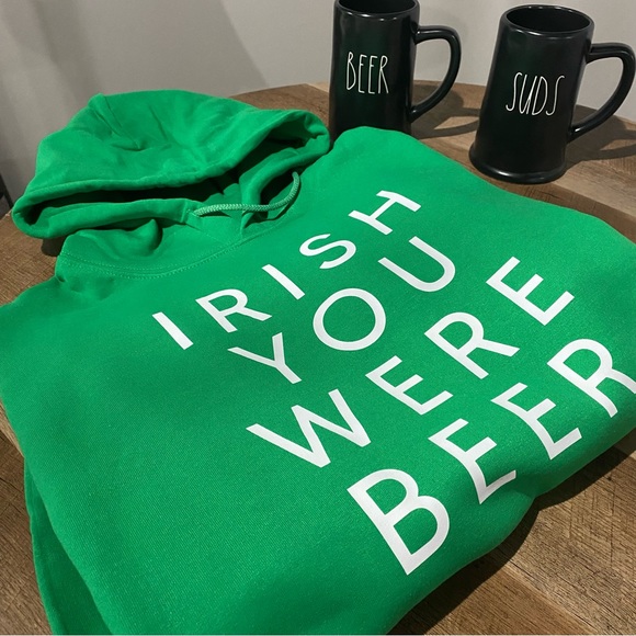 Tops - St. Patrick’s Day IRISH YOU WERE BEER Hooded Sweatshirt